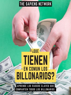 cover image of ¿Que Tienen En Comun Los Billonarios?--Aprende Los Rasgos Claves Que Comparten Todos Los Billonarios